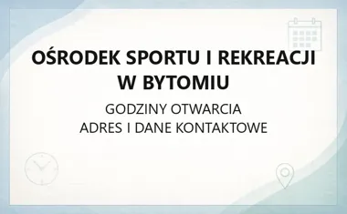 Ośrodek Sportu i Rekreacji w Bytomiu - kontakt, godziny, bilety